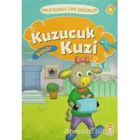 Hikayelerle Dini Değerler 5 - Kuzucuk Kuzi Şükür - Asiye Aslı Aslaner - Timaş Çocuk