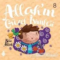 Allah’ın Güzel İsimleri 8 - Bari Allah - Özkan Öze - Uğurböceği Yayınları