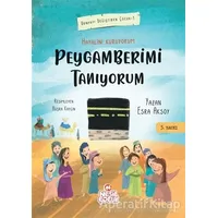 Hayalini Kuruyorum Peygamberimi Tanıyorum - Birinci Kitap - Esra Aksoy - Nesil Çocuk Yayınları