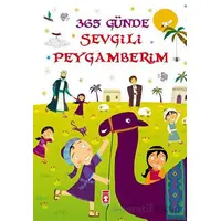 365 Günde Sevgili Peygamberim - Nurdan Damla - Timaş Çocuk