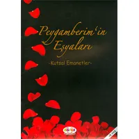 Peygamberimin Eşyaları - Kutsal Emanetler - (+5 Yaş) - Zaras Yayınları