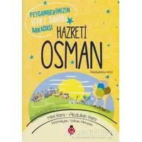 Hazreti Osman (r.a) - Hilal Kara - Uğurböceği Yayınları