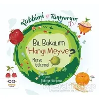 Bil Bakalım Hangi Meyve  - Rabbimi Tanıyorum 1 - Merve Gülcemal - Cezve Çocuk