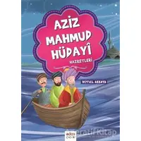 Aziz Mahmud Hüdayi Hazretleri - Veysel Akkaya - Aden Yayıncılık