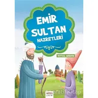 Emir Sultan Hazretleri - Veysel Akkaya - Aden Yayıncılık