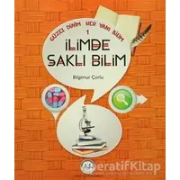 Güzel Dinim Her Yanı Bilim 1 - İlimde Saklı Bilim - Bilgenur Çorlu - Diyanet İşleri Başkanlığı