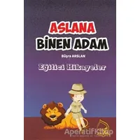 Aslana Binen Adam - Büşra Arslan - Sebe Yayınları