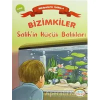 Bizimkiler - Salih’in Küçük Balıkları - Ayşe Alkan Sarıçiçek - İnkılab Yayınları