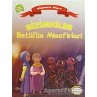 Bizimkiler Betül’ün Misafirleri - Ayşe Alkan Sarıçiçek - İnkılab Yayınları