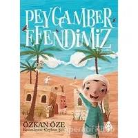 Peygamber Efendimiz (Ciltli) - Özkan Öze - Uğurböceği Yayınları