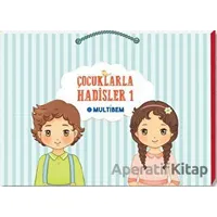 Çocuklarla Hadisler 1 - Kolektif - Multibem Yayınları