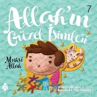Allah’ın Güzel İsimleri 7 - Muhsi Allah - Özkan Öze - Uğurböceği Yayınları