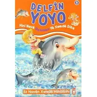 Delfin Yoyo - Hini Nave Rehman Ye Xwede Dibe - Nur Kutlu - Timaş Publishing