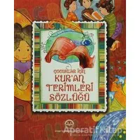 Çocuklar İçin Kuran Terimleri Sözlüğü - Selcen Yüksel Arvas - Diyanet İşleri Başkanlığı