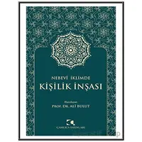 Nebevi İklimde Kişilik İnşası - Ali Bulut - Çamlıca Yayınları