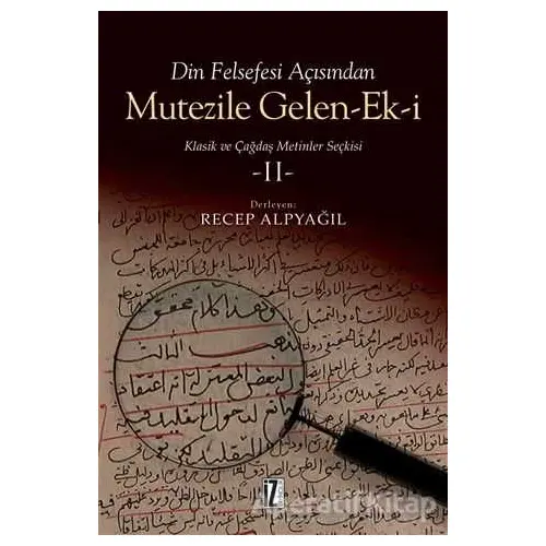 Din Felsefesi Açısından Mutezile Gelen-Ek-i 2 - Recep Alpyağıl - İz Yayıncılık