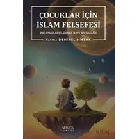 Çocuklar İçin İslam Felsefesi P4C Uygulamalarında Hayy Bin Yakzan