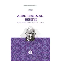 Abdurrahman Bedevi: Hayatı, Eserleri ve İslam Düşüncesindeki Yeri