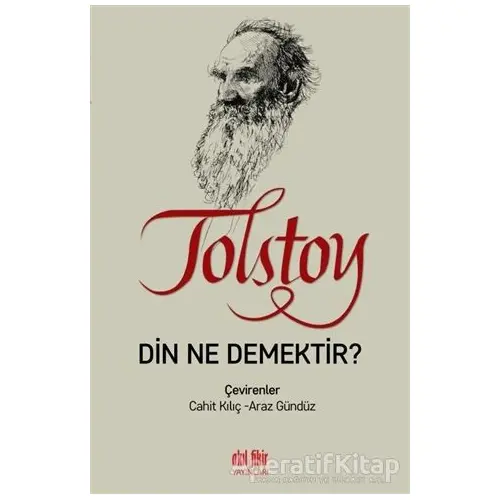 Din Ne Demektir? - Lev Nikolayeviç Tolstoy - Akıl Fikir Yayınları
