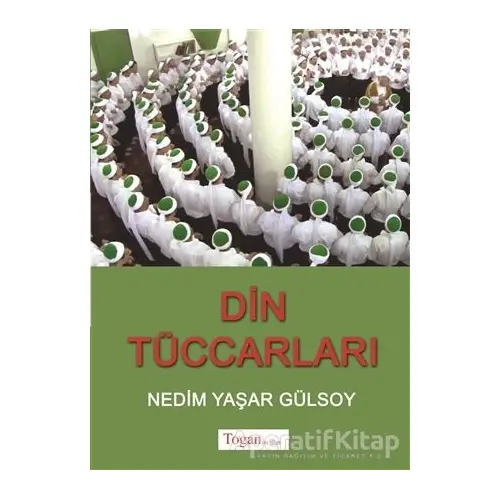 Din Tüccarları - Nedim Yaşar Gürsoy - Togan Yayıncılık