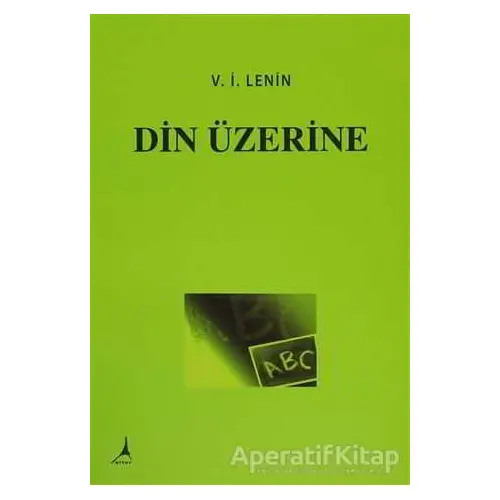 Din Üzerine - Vladimir İlyiç Lenin - Alter Yayıncılık