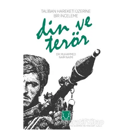 Din ve Terör - Muhammed Naim Naimi - Karakum Yayınevi