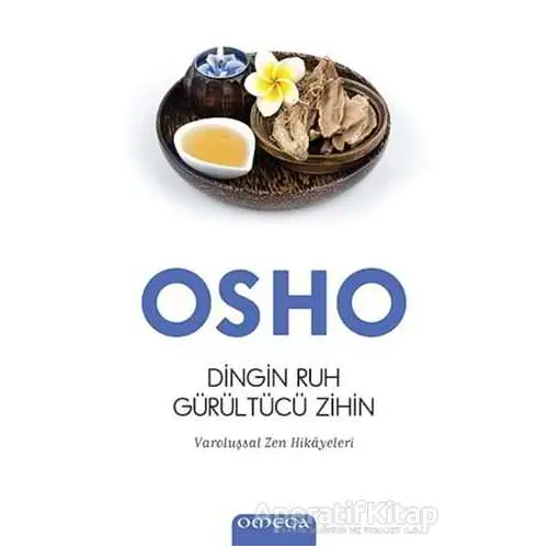 Dingin Ruh Gürültücü Zihin - Osho (Bhagwan Shree Rajneesh) - Omega