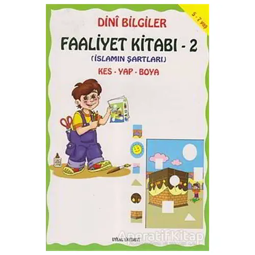 Dini Bilgiler Faaliyet Kitabı 2 / İslamın Şartları - Mürşide Uysal - Uysal Yayınevi