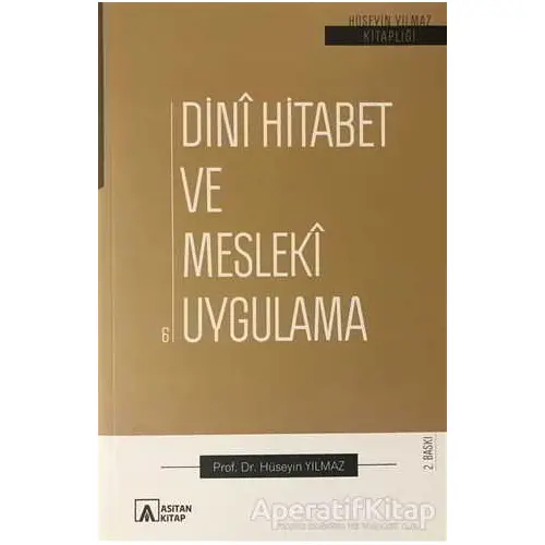 Dini Hitabet ve Mesleki Uygulama - Hüseyin Yılmaz - Asitan Yayınları