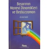 Başarının Manevi Dinamikleri ve Bediüzzaman - Ali Erkan Kavaklı - Nesil Yayınları