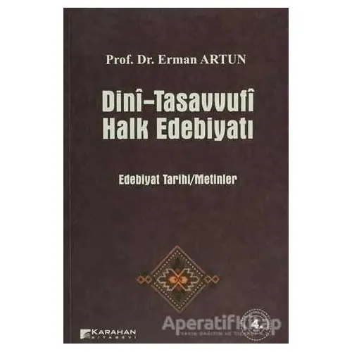 Dini-Tasavvufi Halk Edebiyatı - Erman Artun - Karahan Kitabevi