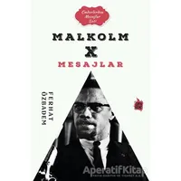 Malcolm X Mesajlar - Ferhat Özbadem - Çıra Yayınları