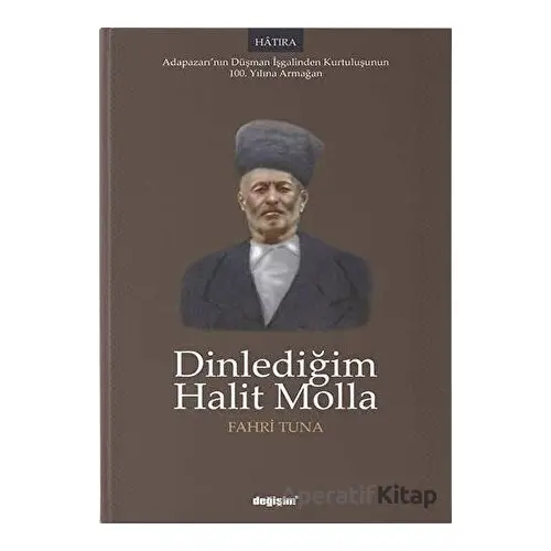 Dinlediğim Halit Molla - Fahri Tuna - Değişim Yayınları