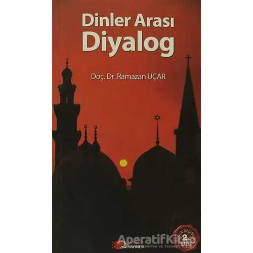 Dinler Arası Diyalog - Ramazan Uçar - Berikan Yayınevi