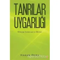 Tanrılar Uygarlığı - Hakan Dura - Cinius Yayınları