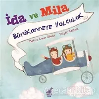 İda ve Mila - Büyükanneye Yolculuk - Hafize Çınar Güner - Dinozor Çocuk