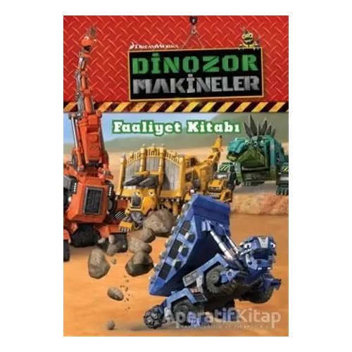 Dinozor Makineler Faaliyet Kitabı - Kolektif - Doğan Egmont Yayıncılık