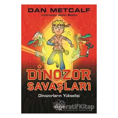 Dinozor Savaşları 1 - Dinozorların Yükselişi - Dan Metcalf - Nemesis Kitap