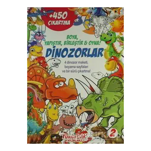 Dinozorlar 2 - Kolektif - Yumurcak Yayınları