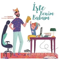 İşte Benim Babam - Ezgi Berk - Abm Yayınevi