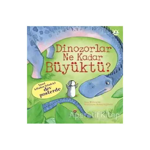 Dinozorlar Ne Kadar Büyüktü? - Anna Milbourne - TÜBİTAK Yayınları