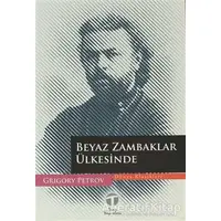 Beyaz Zambaklar Ülkesinde - Grigori Spiridonoviç Petrov - Tema Yayınları