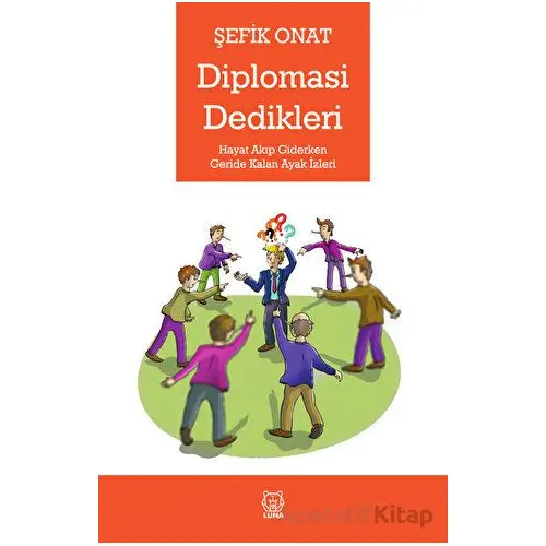 Diplomasi Dedikleri - Şefik Onat - Luna Yayınları