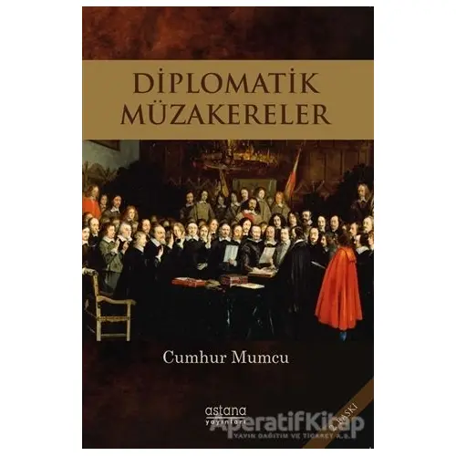 Diplomatik Müzakereler - Cumhur Mumcu - Astana Yayınları