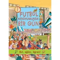 Futbol Stadyumunda Bir Gün - Olivia Brookes - İş Bankası Kültür Yayınları