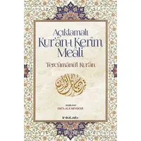 Açıklamalı Kur’an-ı Kerim Meali: Tercümanu’l-Kur’an - Ebu’l-Ala Mevdüdi - İnkılab Yayınları