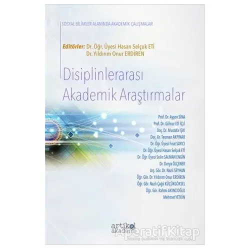 Disiplinlerarası Akademik Araştırmalar - Gülnur Eti İçli - Artikel Yayıncılık