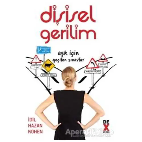 Dişisel Gerilim - İdil Hazan Kohen - Dex Yayınevi