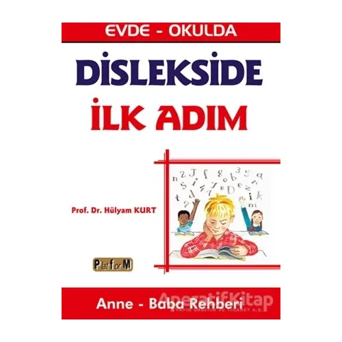 Dislekside İlk Adım - Hülyam Kurt - Platform Yayınları