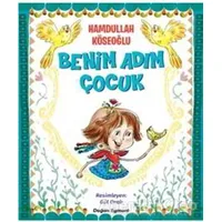 Benim Adım Çocuk - Hamdullah Köseoğlu - Doğan Egmont Yayıncılık